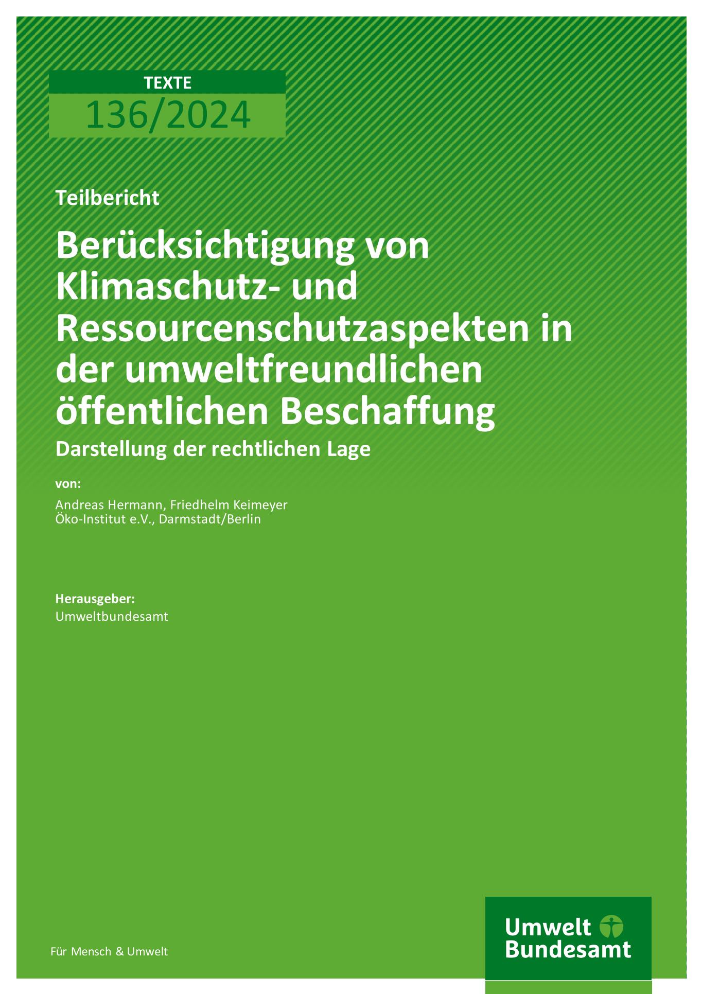 Cover Berücksichtigung von Klimaschutz- und Ressourcenschutzaspekten in der umweltfreundlichen öffentlichen Beschaffung Cover Berücksichtigung von Klimaschutz- und Ressourcenschutzaspekten in der umweltfreundlichen öffentlichen Beschaffung