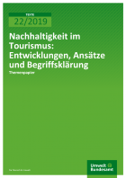 Themenpapier: Nachhaltigkeit im Tourismus: Entwicklungen, Ansätze und Begriffserklärung Themenpapier: Nachhaltigkeit im Tourismus: Entwicklungen, Ansätze und Begriffserklärung