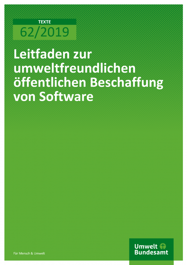 Cover: Leitfaden zur umweltfreundlichen öffentlichen Beschaffung von Software Cover: Leitfaden zur umweltfreundlichen öffentlichen Beschaffung von Software