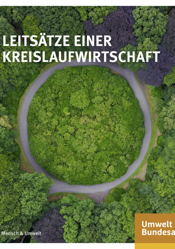 Cover: Leitsätze einer Kreislaufwirtschaft Cover: Luftansicht Kreisverkehr im Wald