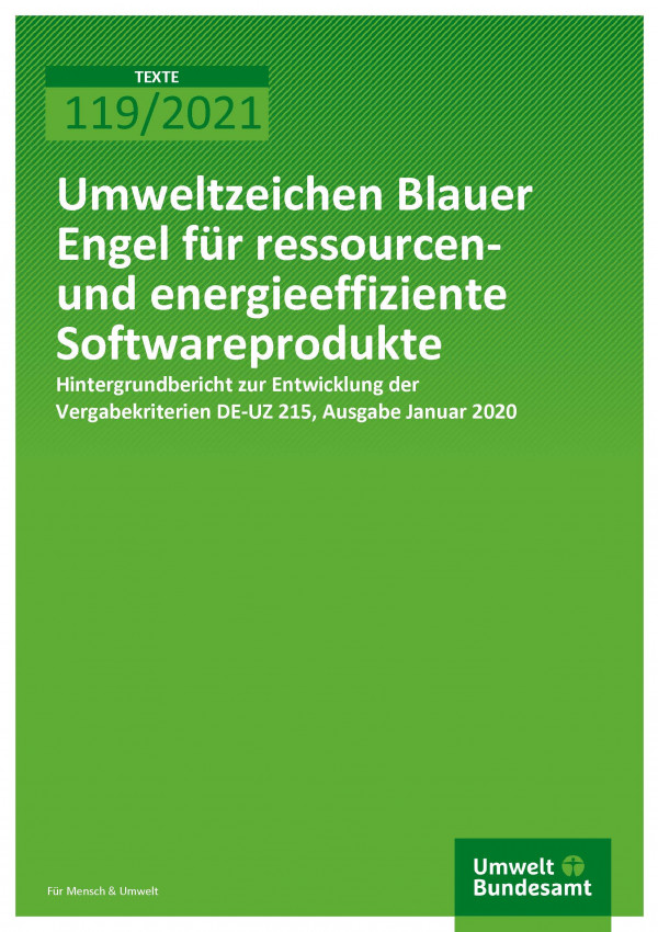 Hintergrundbericht: Umweltzeichen Blauer Engel für ressourcen- und energieeffiziente Softwareprodukte Hintergrundbericht: Umweltzeichen Blauer Engel für ressourcen- und energieeffiziente Softwareprodukte