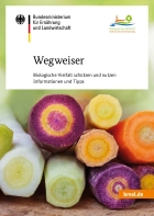 Wegweiser: Biologische Vielfalt schützen und nutzen Wegweiser: Biologische Vielfalt schützen und nutzen