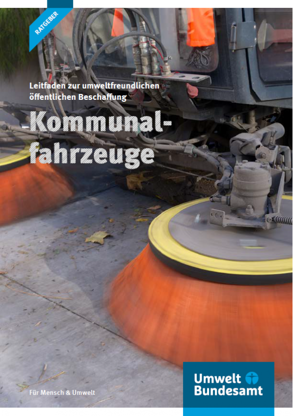 Cover - Leitfaden zur umweltfreundlichen öffentlichen Beschaffung: Kommunalfahrzeuge Cover - Leitfaden zur umweltfreundlichen öffentlichen Beschaffung: Kommunalfahrzeuge