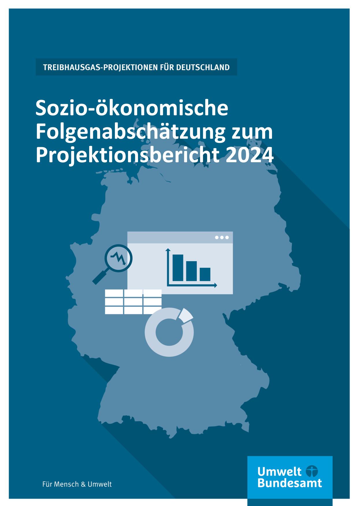 Cover Sozio-ökonomische Folgenabschätzung zum Projektionsbericht 2024 Sozio-ökonomische Folgenabschätzung zum Projektionsbericht 2024