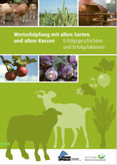 Cover Wertschöpfung mit alten Sorten und alten Rassen - Erfolgsgeschichten und Erfolgsfaktoren Cover Wertschöpfung mit alten Sorten und alten Rassen - Erfolgsgeschichten und Erfolgsfaktoren